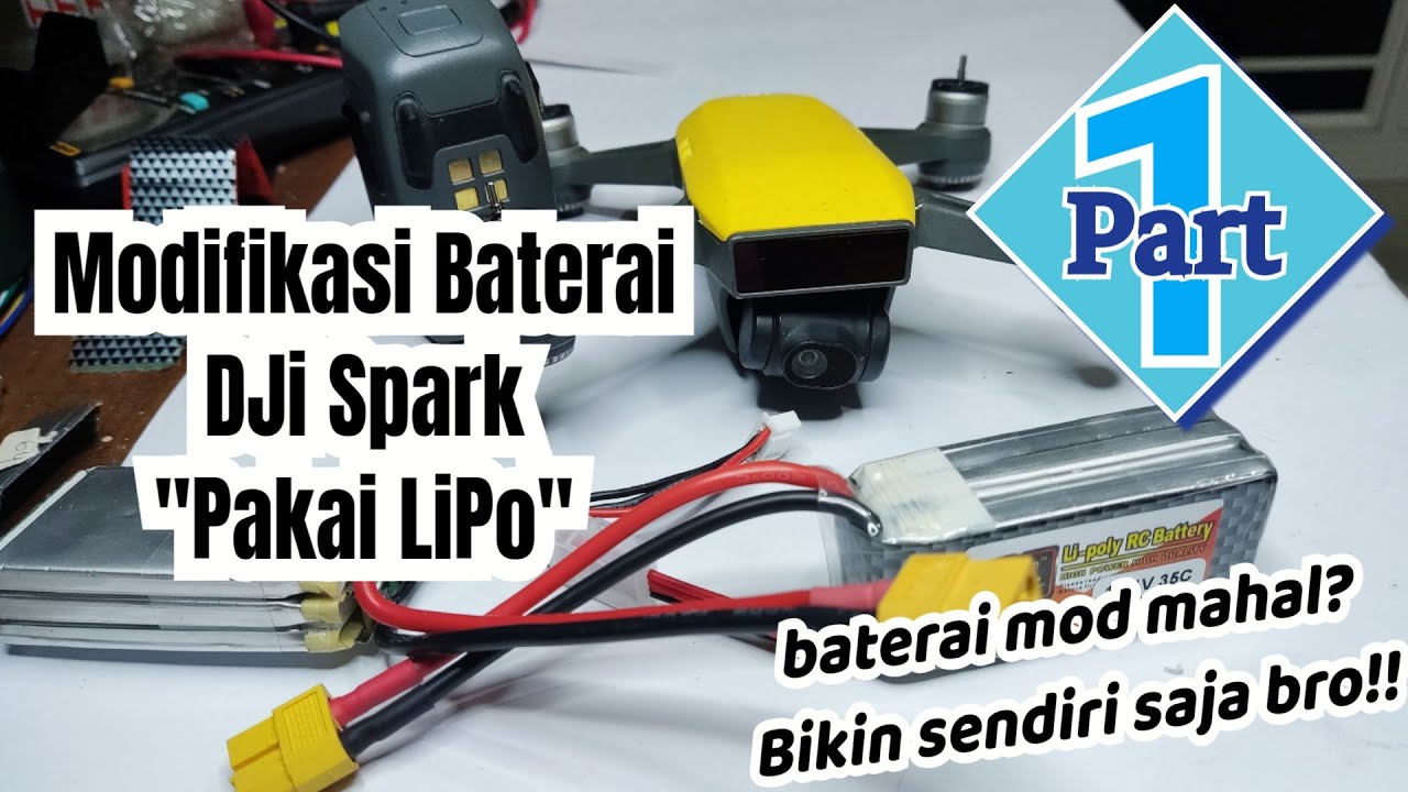 Ganti baterai DJi Spark dengan baterai LiPo Part 1