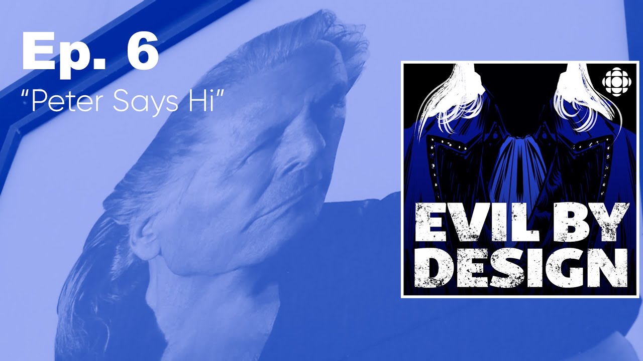 Episode 6: Peter Says Hi | Evil By Design