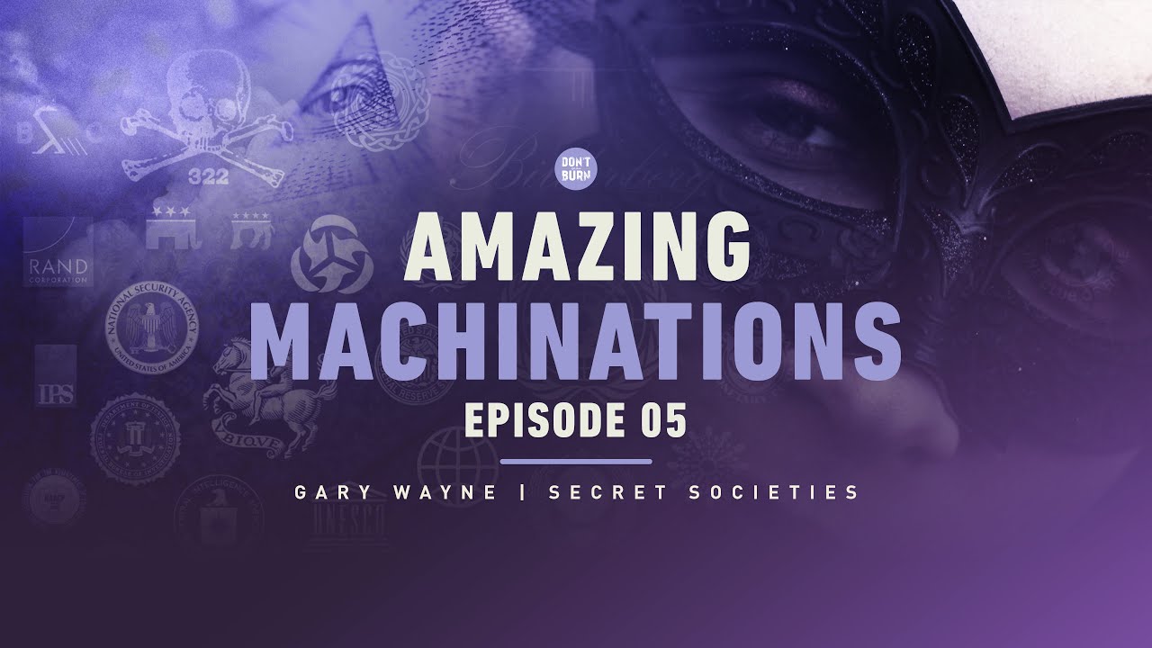 Amazing Machinations: Episode 005: Gary Wayne-Secret Societies