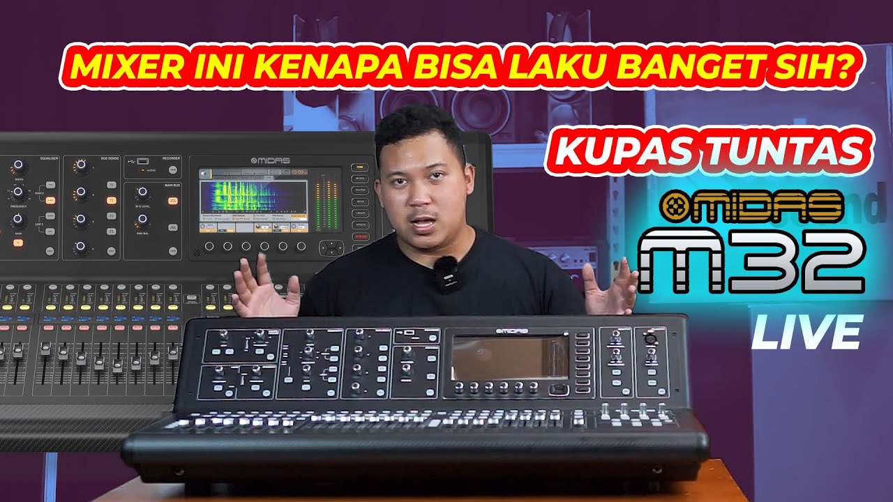 HERAN! MIXER KAYA GINI KOK BISA LAKU BANGET SIH ? | KUPAS TUNTAS MIXER MIDAS M32 LIVE