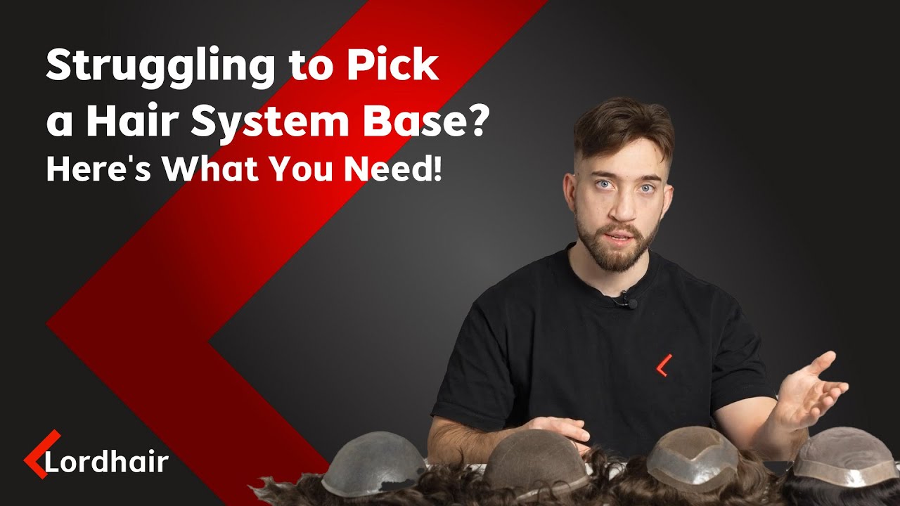 Struggling to Pick a Hair System Base? Here's What You Need!