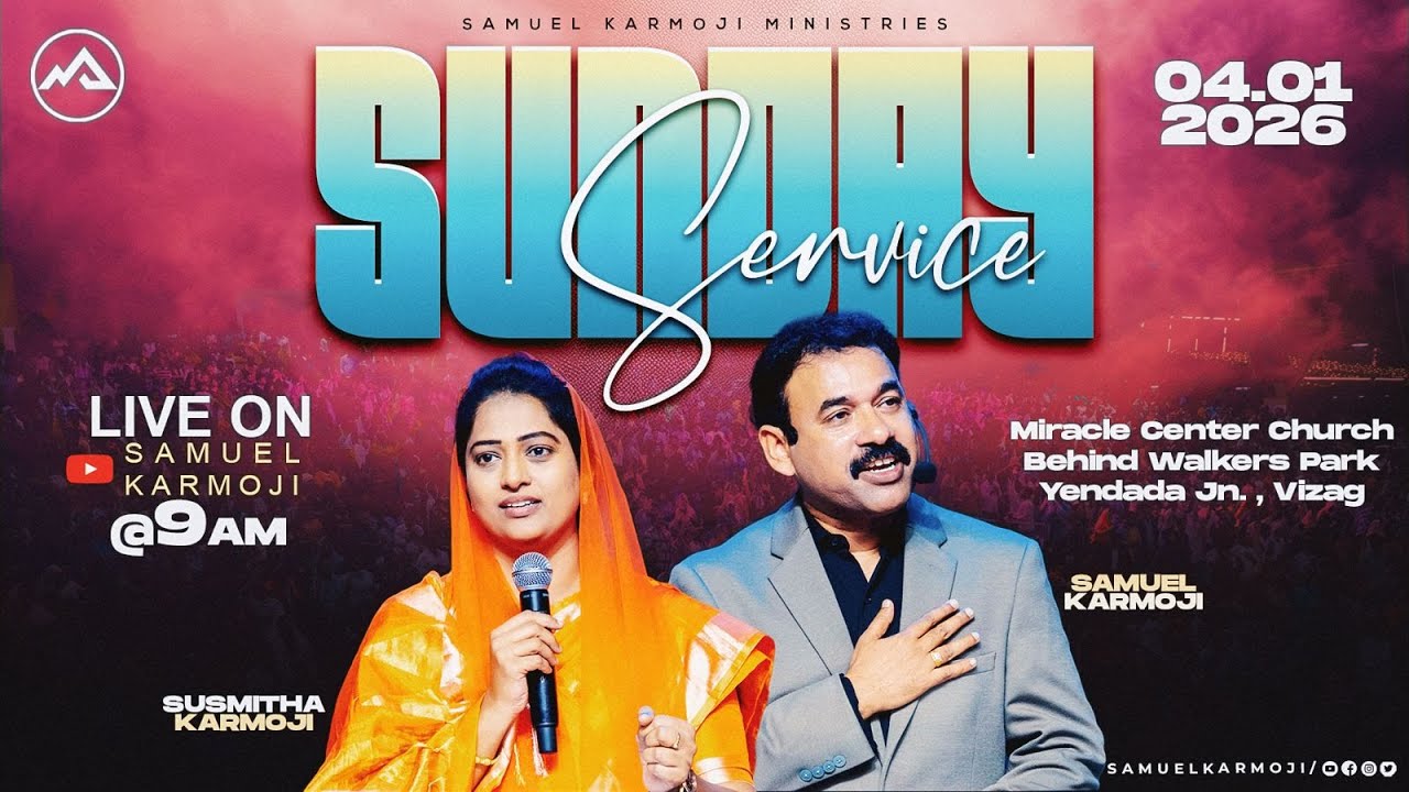 #sundayservice #live | 9 A.M | Samuel Karmoji | Susmitha Karmoji | Miracle Center | 4th Jan 2026