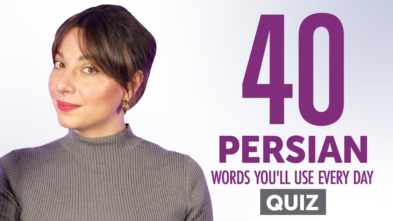 Quiz | 40 Persian Words You'll Use Every Day - Basic Vocabulary #44