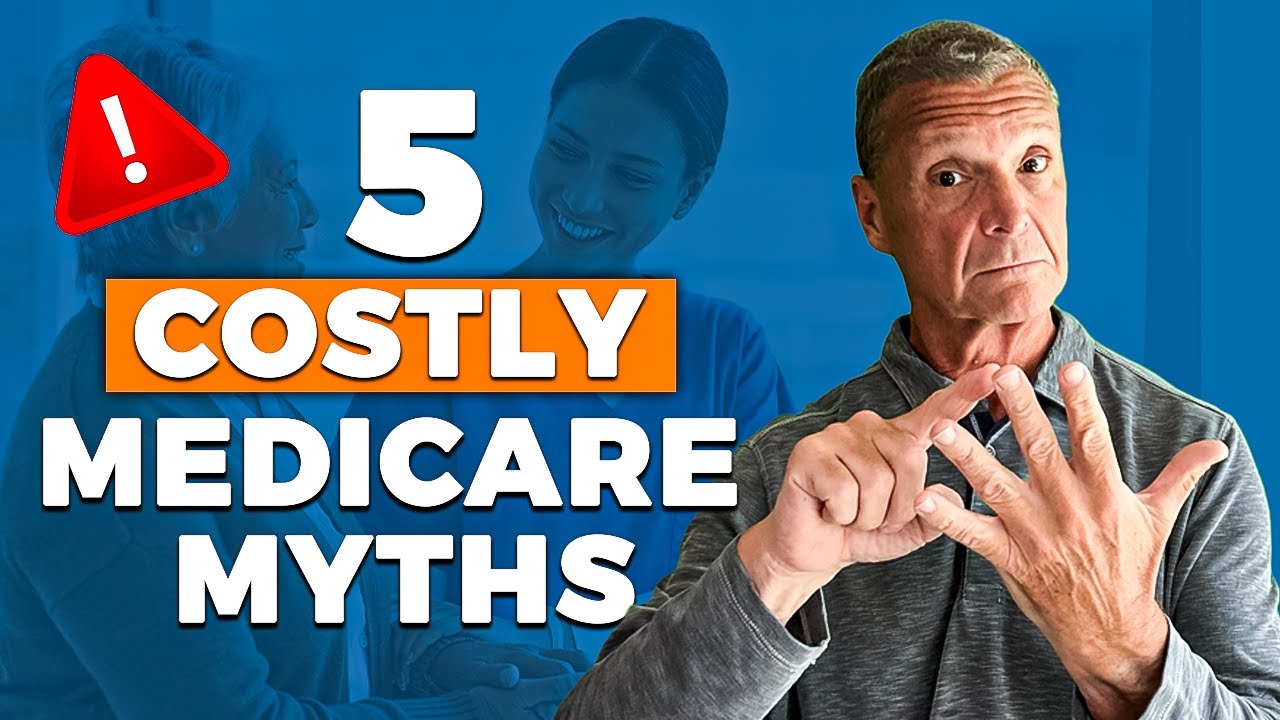 5 Medicare Myths That Are Draining Your Wallet