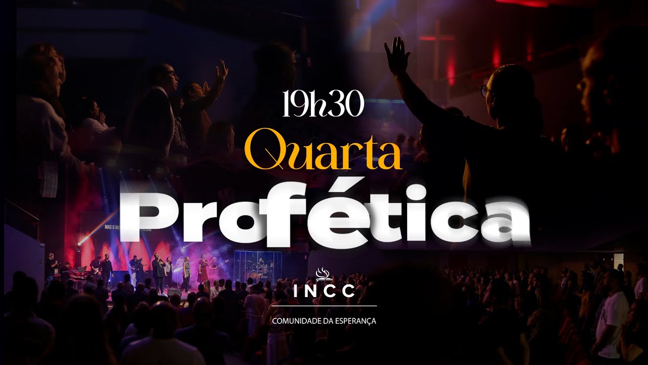 11/02/2026  | 19:30h - Quarta Profética   -  Comunidade da Esperança