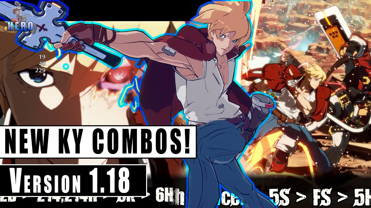 Ky Kiske | New Combo's Ver  1.18! (Guilty Gear Strive Combo Video)