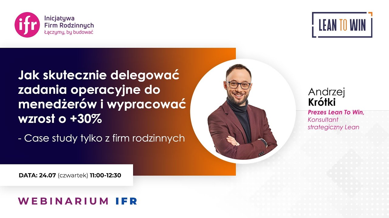 Jak skutecznie delegować zadania operacyjne do menedżerów | Webinar IFR x Lean To Win
