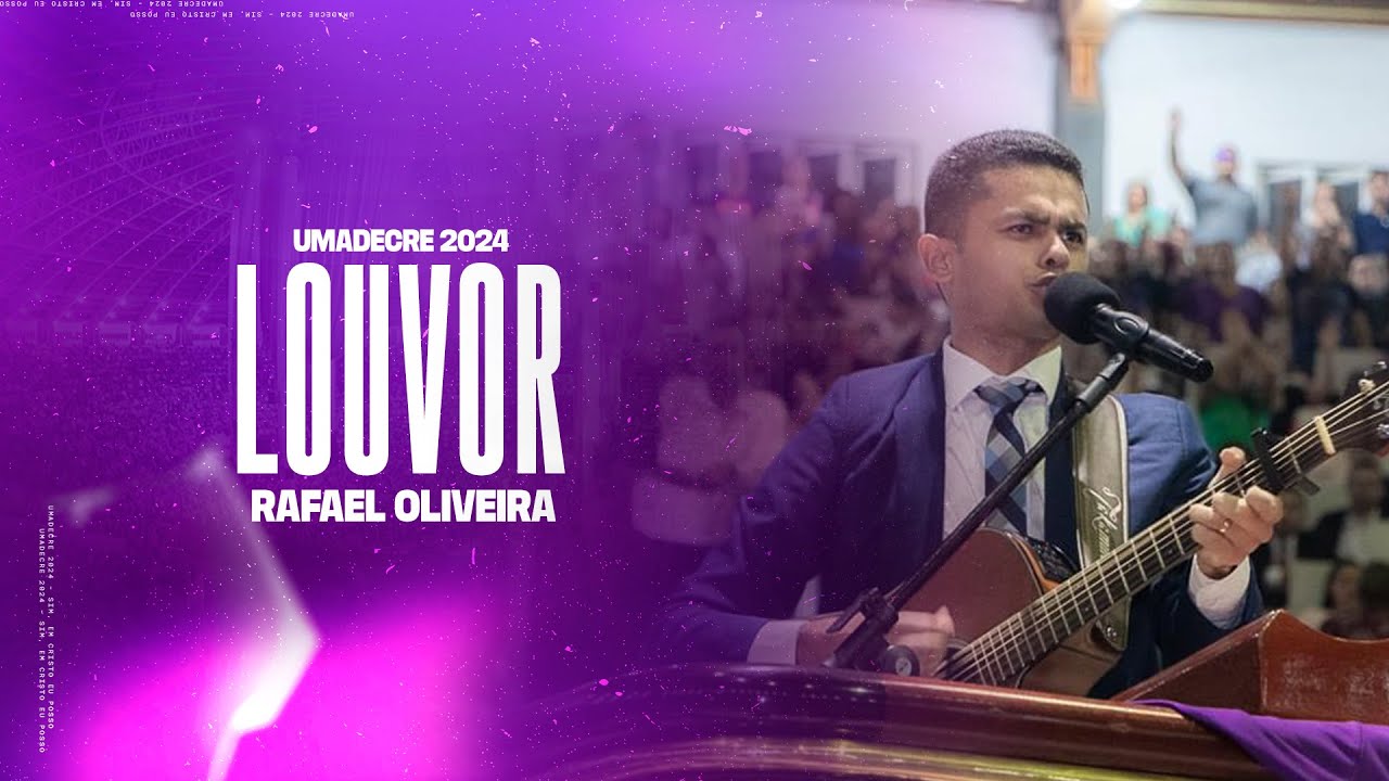 RAFAEL OLIVEIRA • UMADECRE 2024