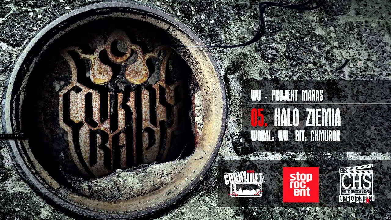 05. WU - HALO ZIEMIA (prod. Chmurok) / Projekt Maras