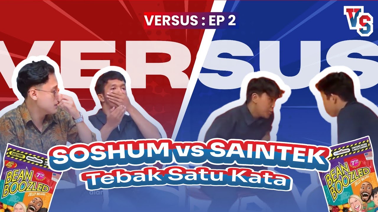 VERSUS EPISODE 2 – SOSHUM VS SAINTEK: TEBAK SATU KATA!