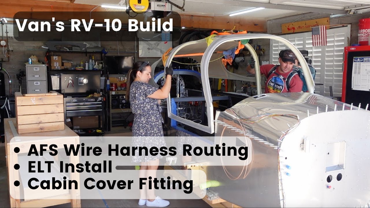 RV-10 - AFS Wire Routing, ELT, Cabin Cover Work