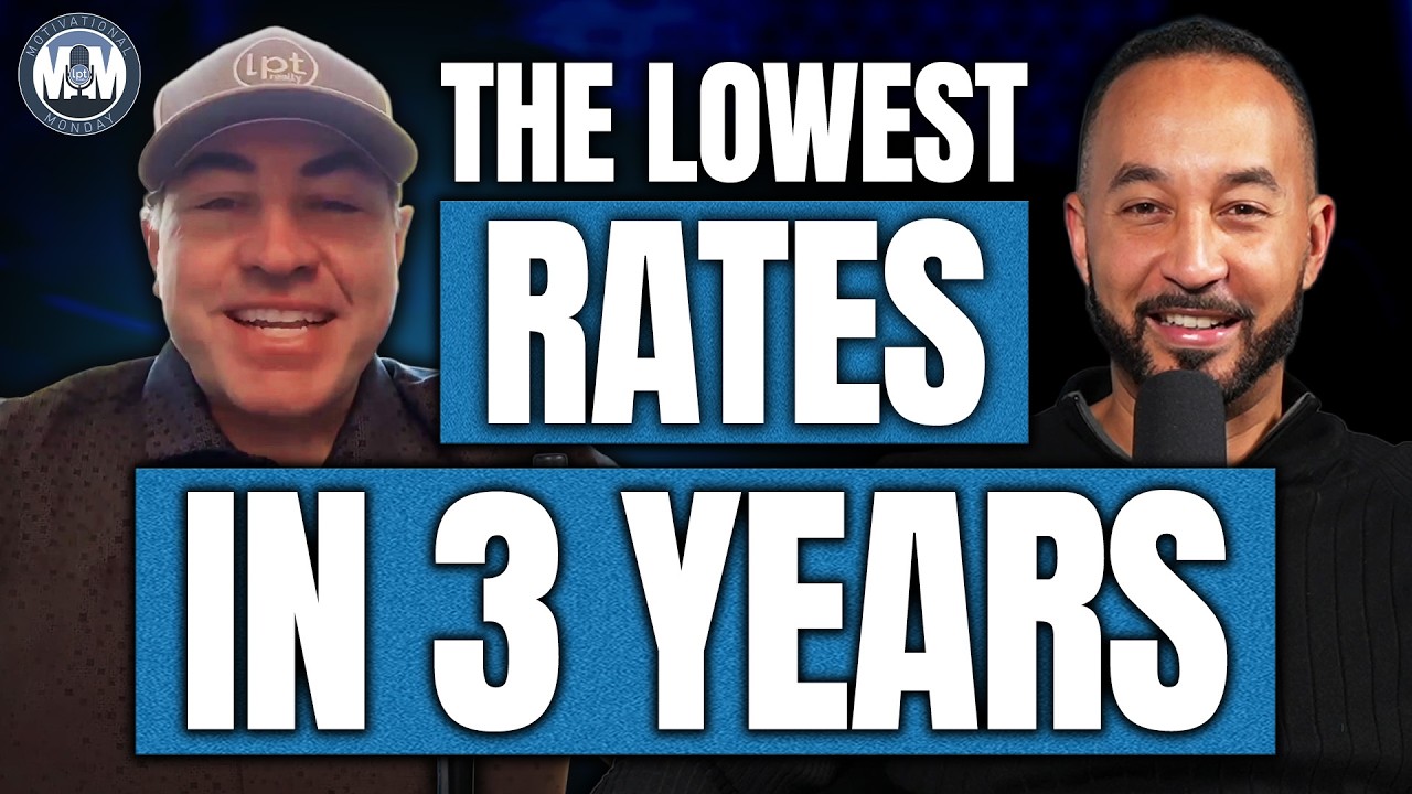 Mortgage Rates Hit 3-Year Low | What Agents Must Do Now