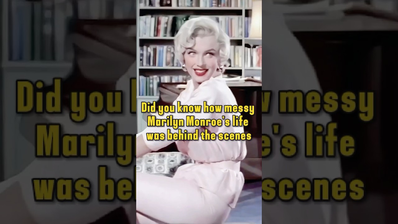 Did you know how messy Marilyn Monroe's life was behind the scenes