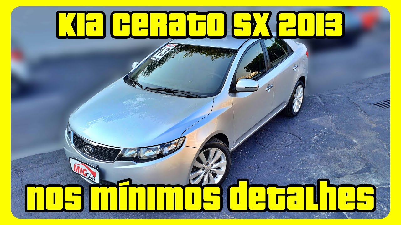 Conheça o Kia Cerato SX 2013 Um Carro Fantástico e com Preço Justo