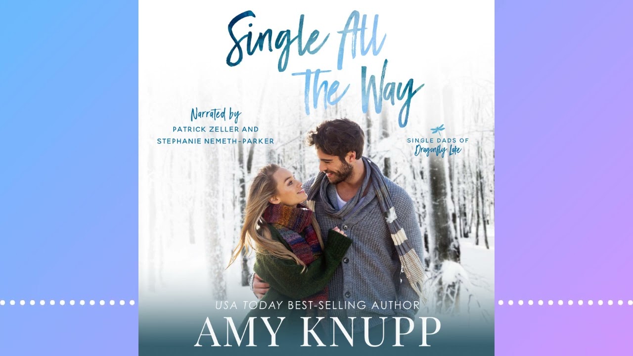Single All The Way by Amy Knupp