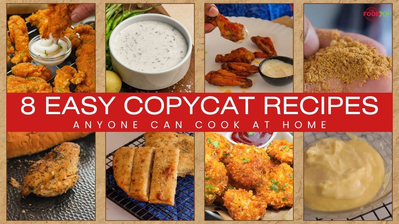 8 Easy Copycat Recipes Anyone Can Cook At Home!