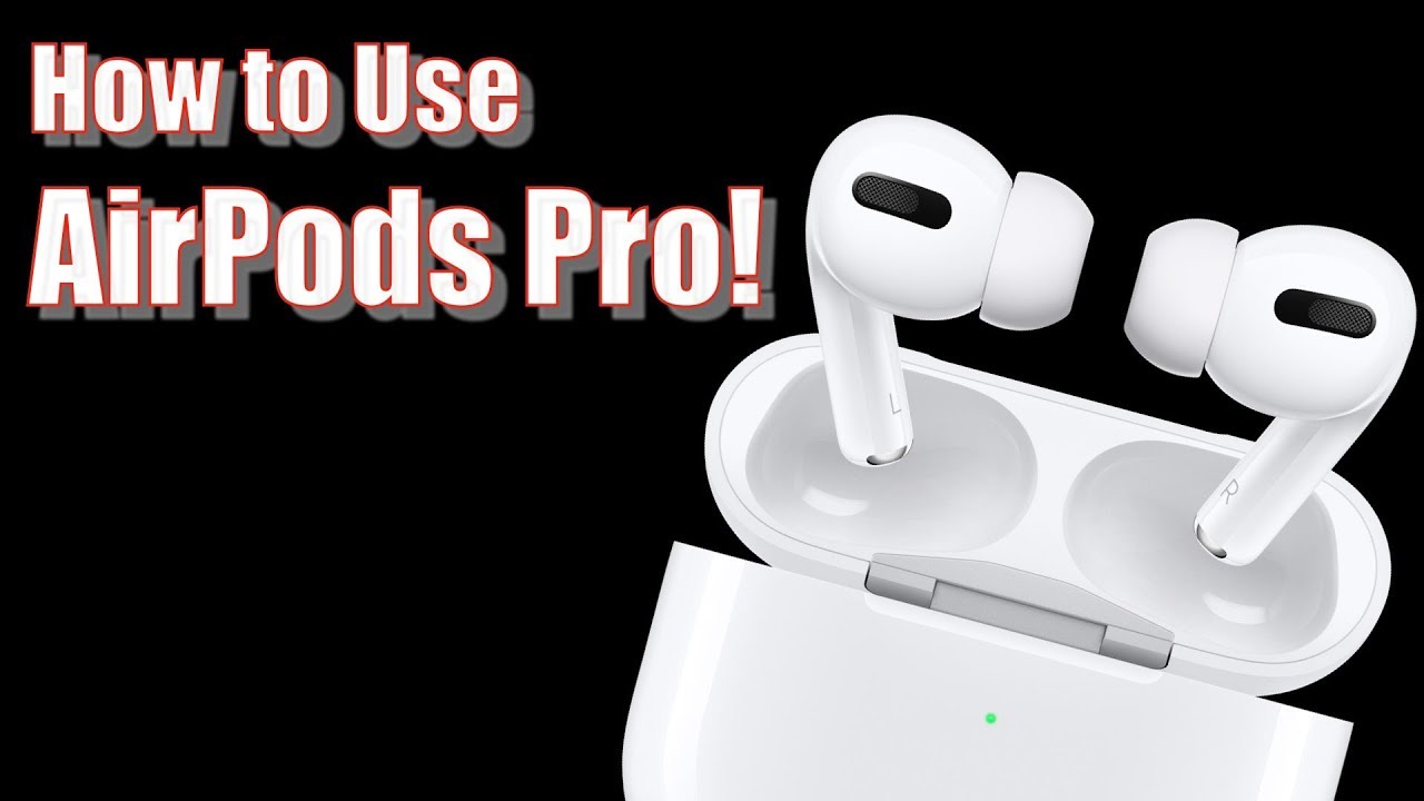 Руководство пользователя и обучающее видео AirPods Pro