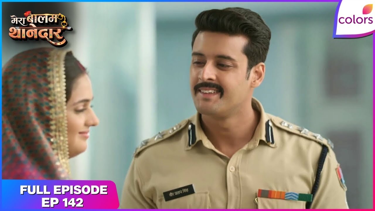 Mera Balam Thanedaar | Full Ep. 142 | Veer on a mission! | Colors TV