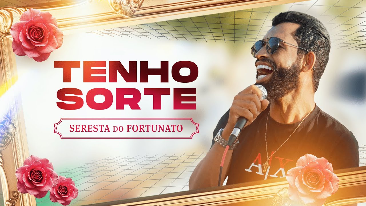 Fortunato - Tenho Sorte (Clipe Oficial)