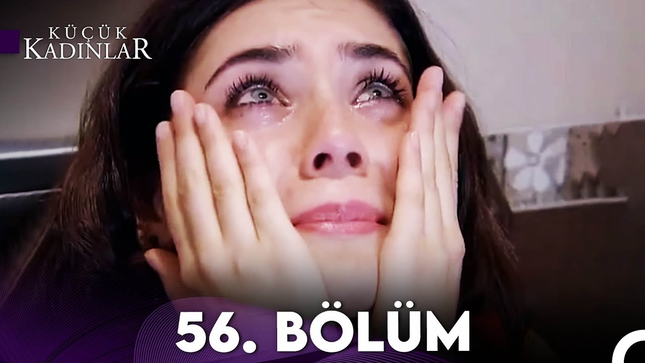 Küçük Kadınlar 56. Bölüm (FULL HD)