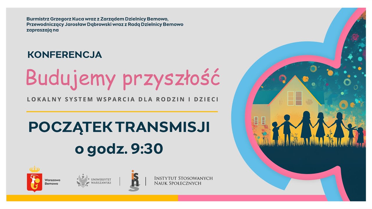 Konferencja - Budujemy przyszłość. Lokalny system wsparcia rodzin i dzieci.