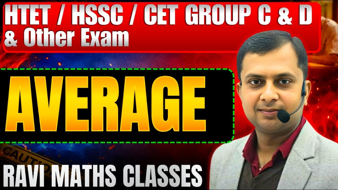 TOPIC - AVERAGE CLASS-1 BY RAVI SIR FOR HTET|| SSC|| CTET|| KVS|| NVS|| DSSSB|| UPTET & OTHER EXAM