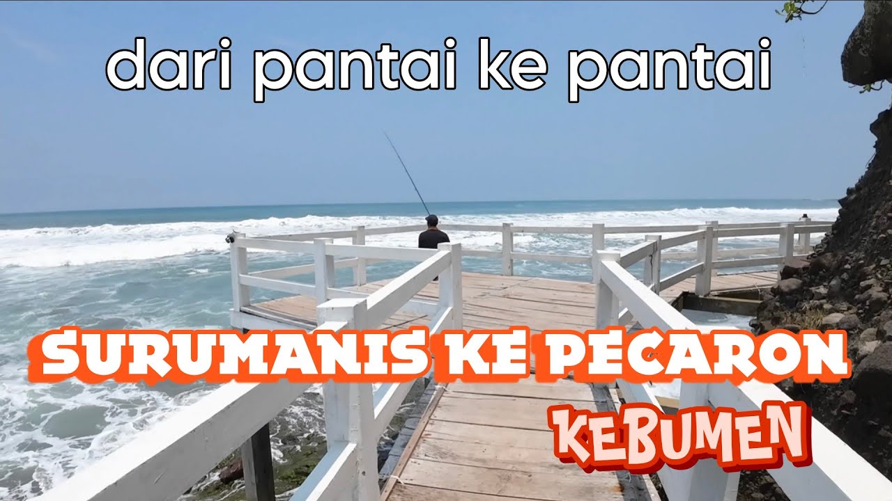 Dari pantai ke pantai, Surumanis ke Pecaron - Kebumen #travel #tourism #beach #touring 