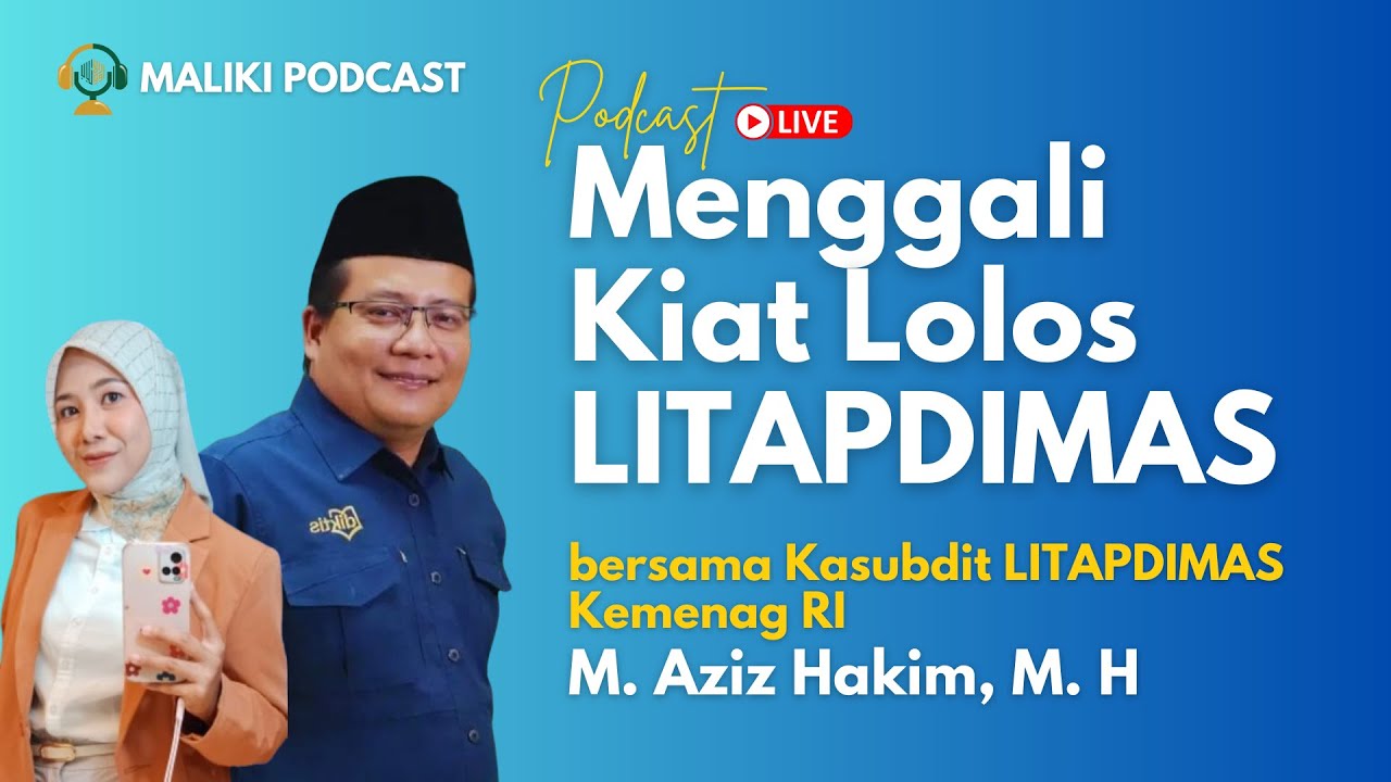 Menggali Kiat Lolos LITAPDIMAS bersama M. Aziz Hakim, M. H (Kasubdit LITAPDIMAS Kemenag RI)