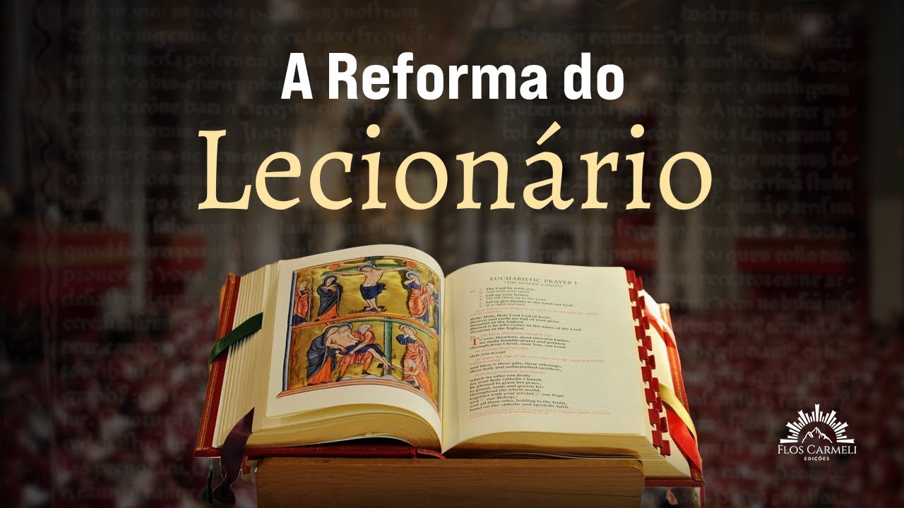 A Reforma do Lecionário - Prof. Pedro Din