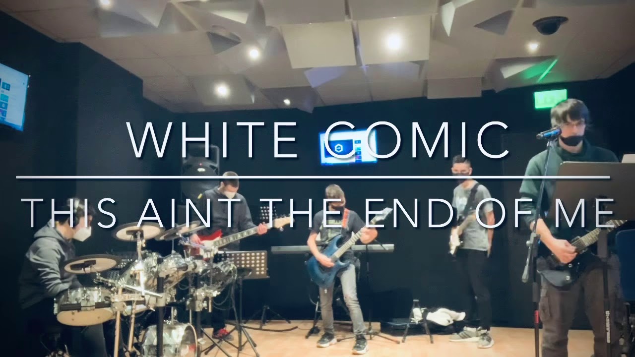 White Comic - This Aint The End Of Me COVER