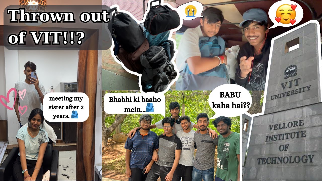 Thrown out of VIT!!?😱 Meeting my sister after 2 years!!🤩🫂 #vit #vitvellore