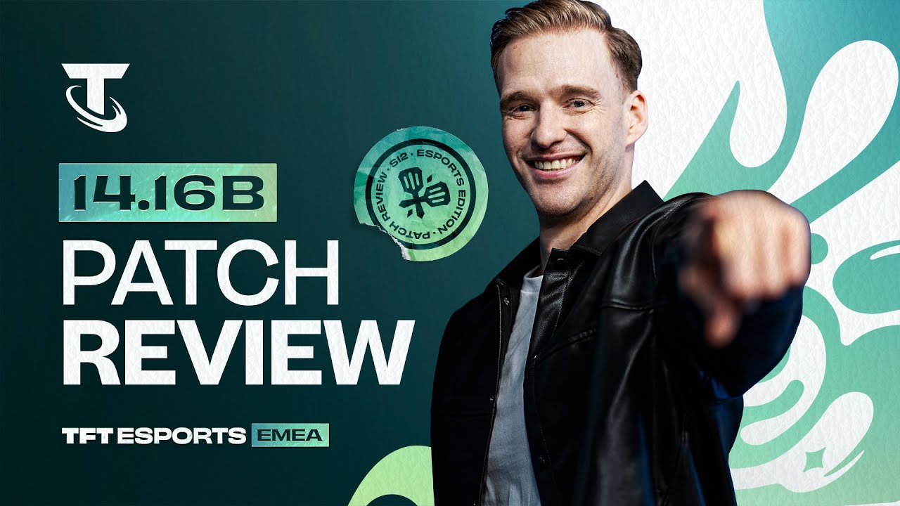 Patch Review: 14.16b | TFT Esports EMEA - Review with ImpetuousPanda - Teamfight Tactics