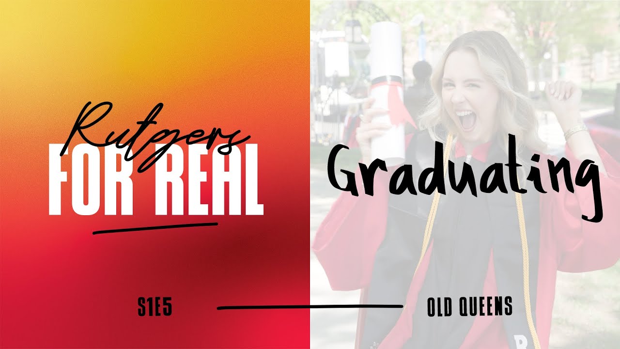 Graduating | Old Queens  | Rutgers for Real