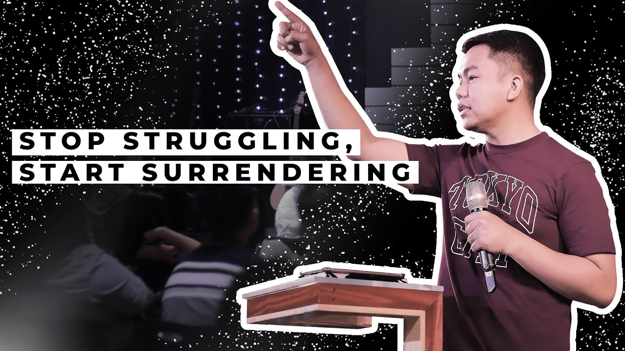 Stop Struggling, Start Surrendering // Stephen Prado