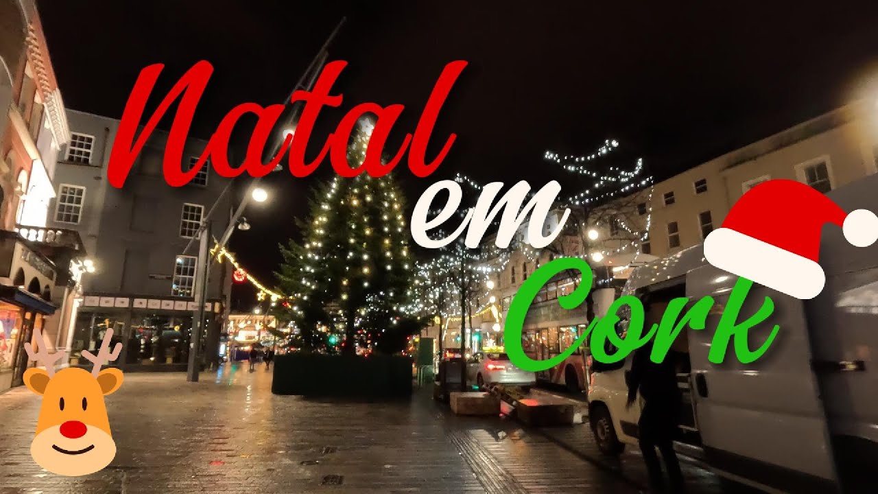 COMO E A EPOCA DE NATAL EM CORK - IRLANDA