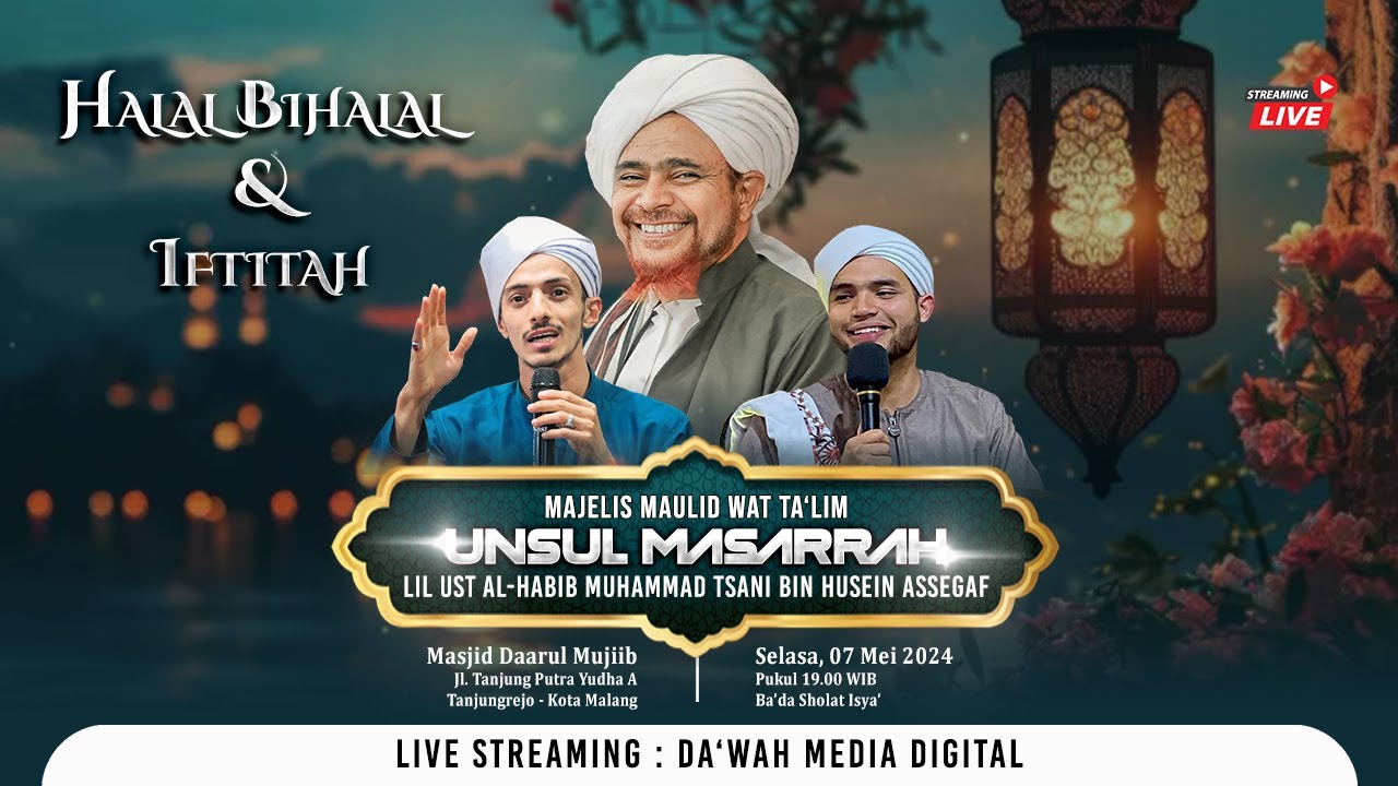 🔴[LIVE] HALAL BIHALAL & IFTITAH MAJELIS UNSUL MASARRAH | HABIB MUHAMMAD TSANI BIN HUSEIN ASSEGAF
