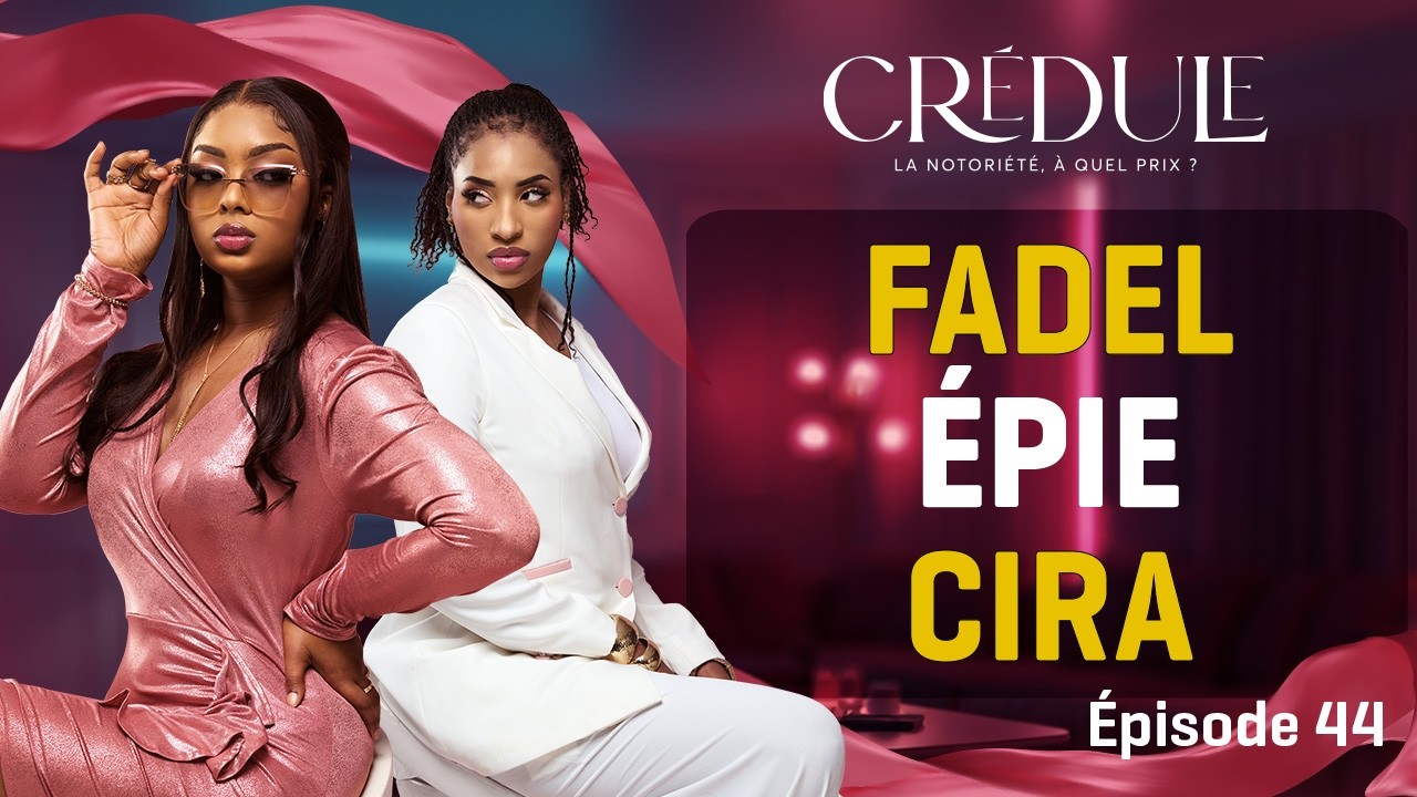 CRÉDULE épisode 44 : AL AMINE RENOUE AVEC CIRA