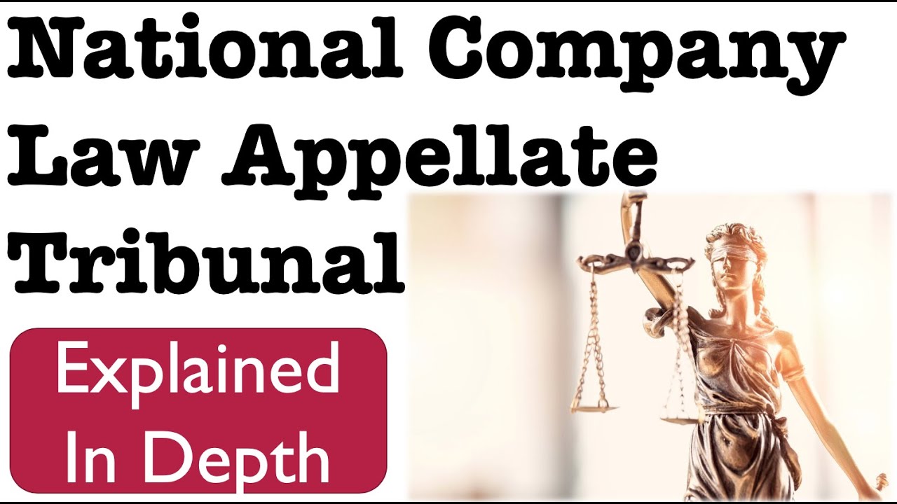 What is National Company Law Appellate Tribunal