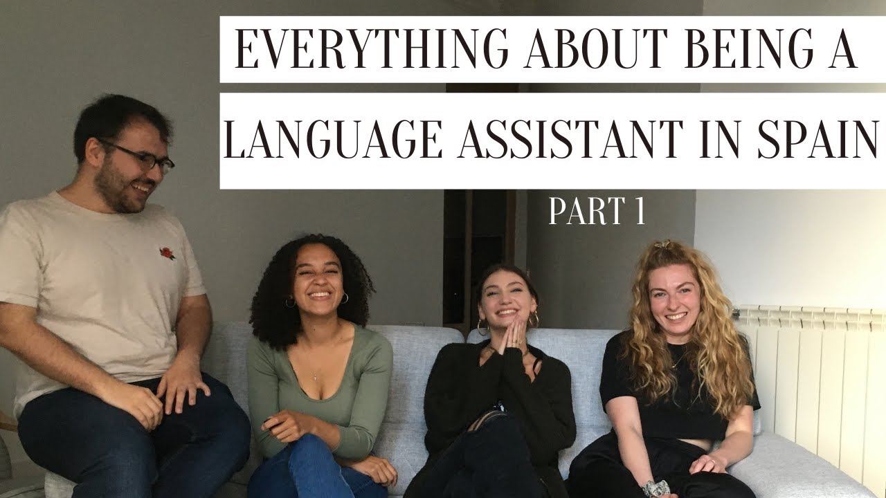 EVERYTHING You Need To Know About Being A Language Assistant In Spain Part 1