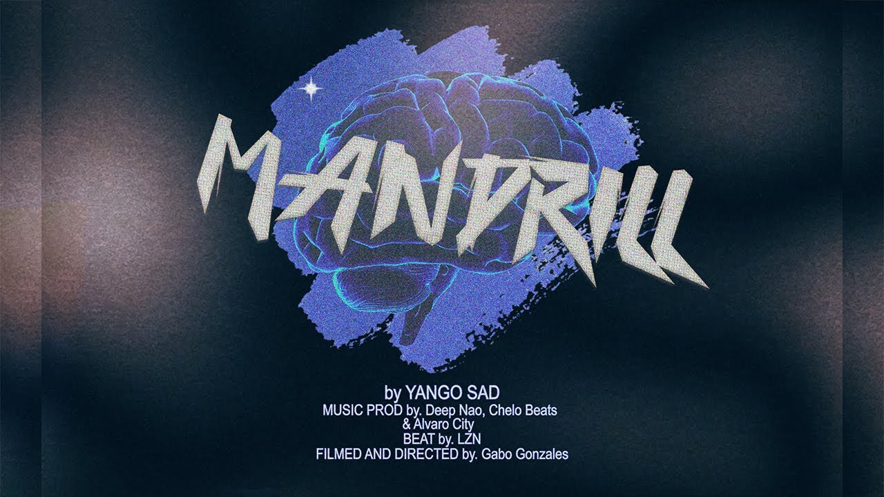 MANDRILL - YANGO SAD (Videoclip Oficial)