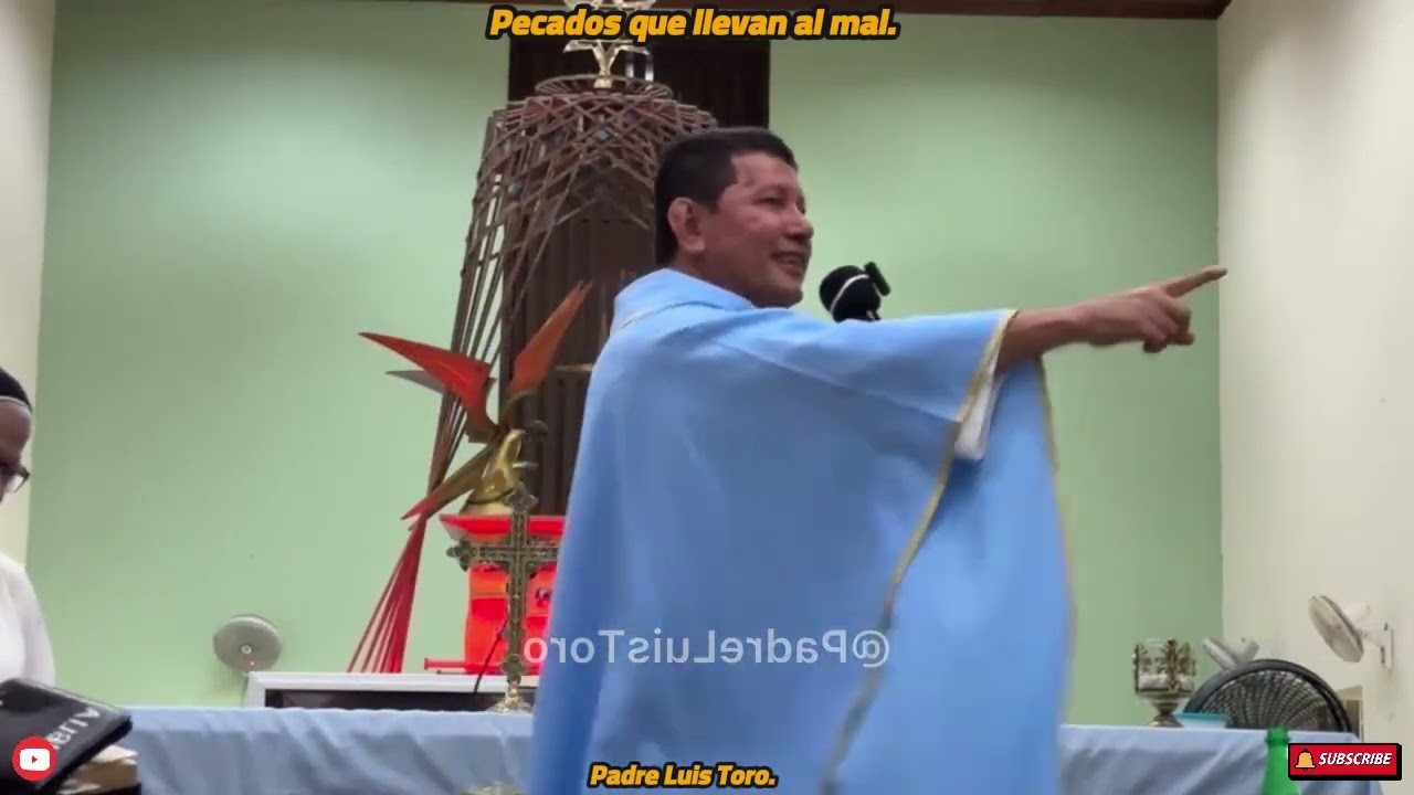 Pecados que llevan al mal. Padre Luis Toro.