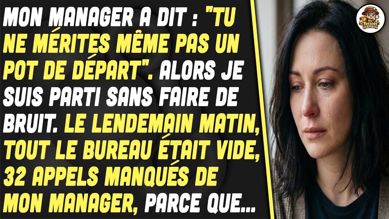 Mon Manager M'a Rabaissé. Quand L'équipe A Démissionné Le Lendemain, Il A Coulé.