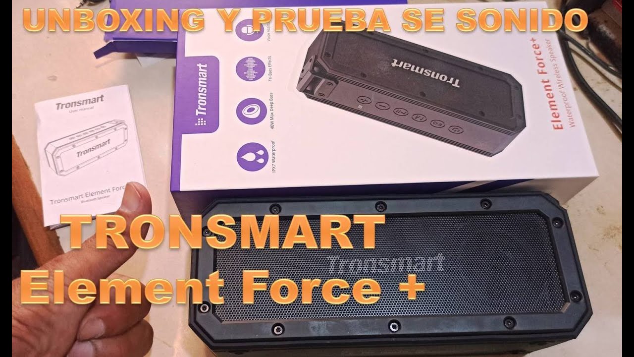 Tronsmart Element Force + unboxing y prueba de sonido