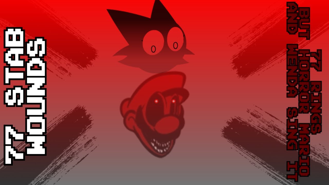 77 Stab Wounds | 77 Rings but Horror Mario and Wenda sing it