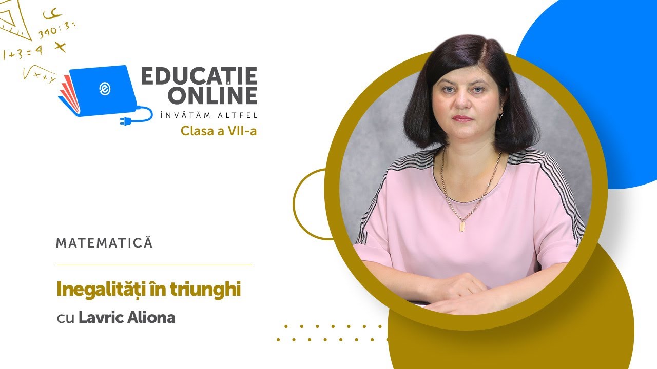 Matematică, clasa a VII-a, Inegalități &icirc;n triunghi
