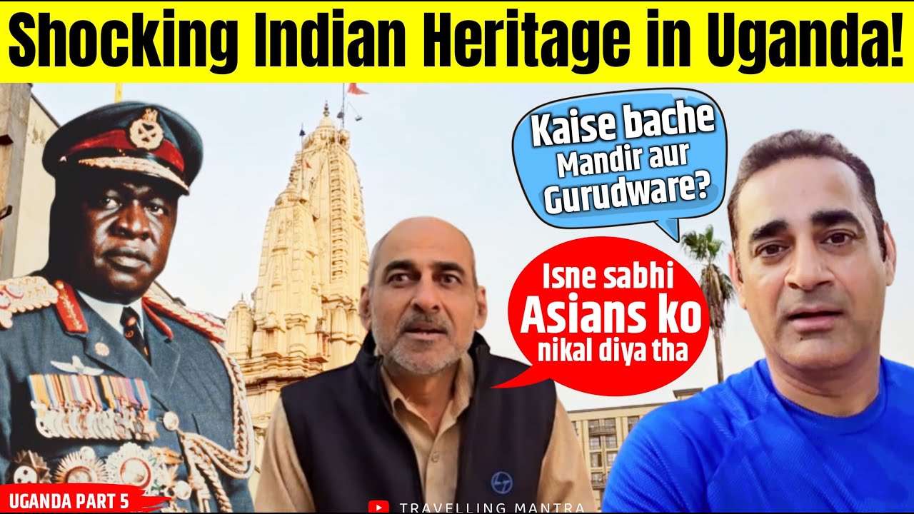 Unseen Indian Legacy of Uganda || How Temples & Gurudwaras survived after 1972!