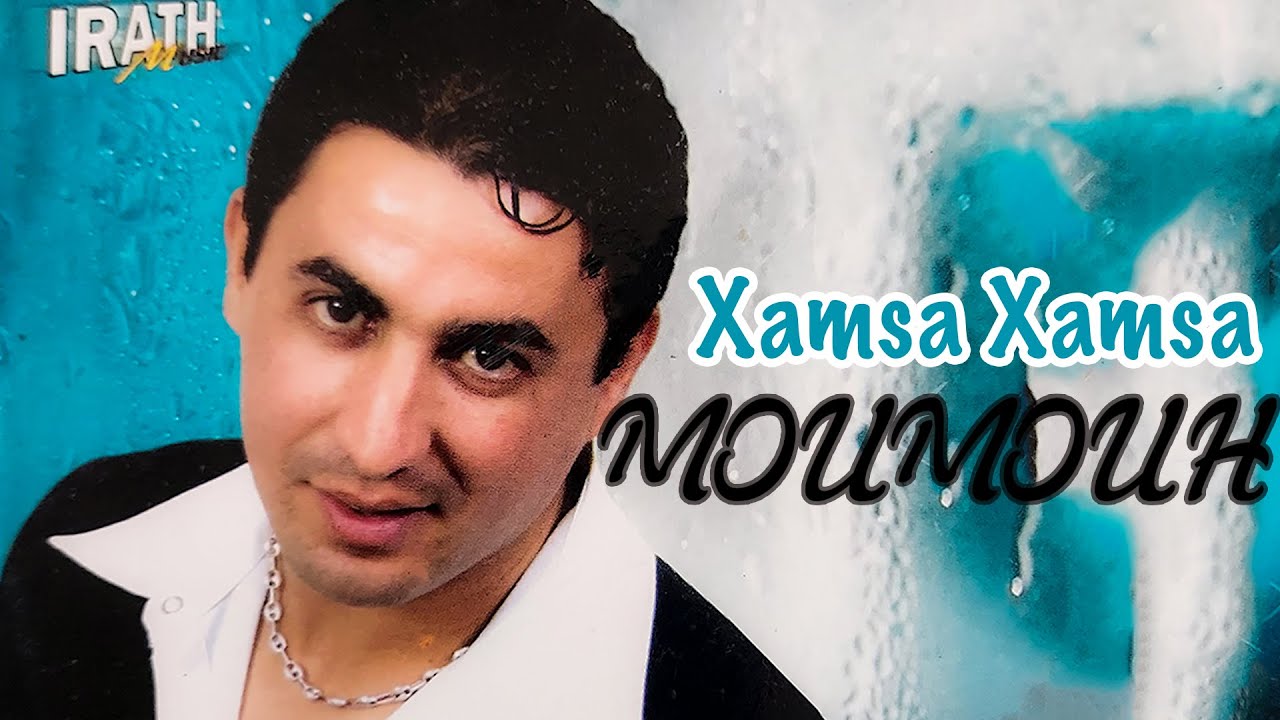 Moumouh - Xamsa Xamsa