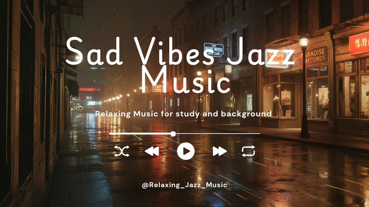 🎷 Sad Vibes Jazz | Old style jazz for anyone that like vintage & vinly