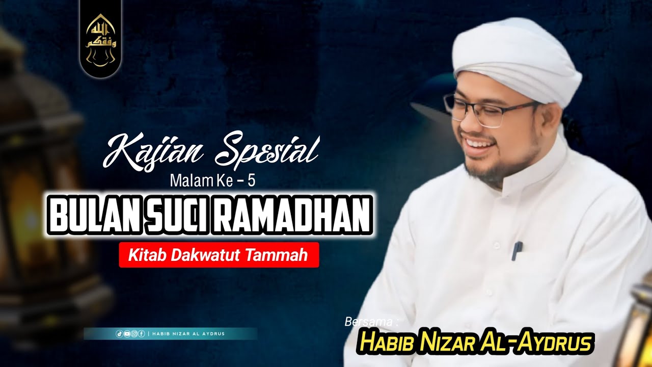 Live : Kajian Spesial Ramadhan malam Ke - 5 | Bersama Habib Nizar Al Aydrus