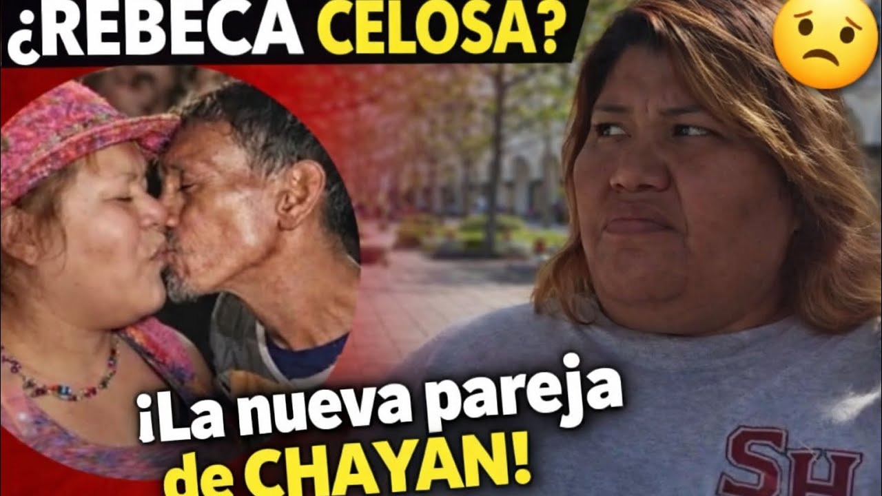 Será que está celosa Rebeca por la nueva pareja de chayan